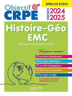 cover image of Objectif CRPE 2024--2025--Histoire-Géographie-EMC --épreuve écrite d'admissibilité